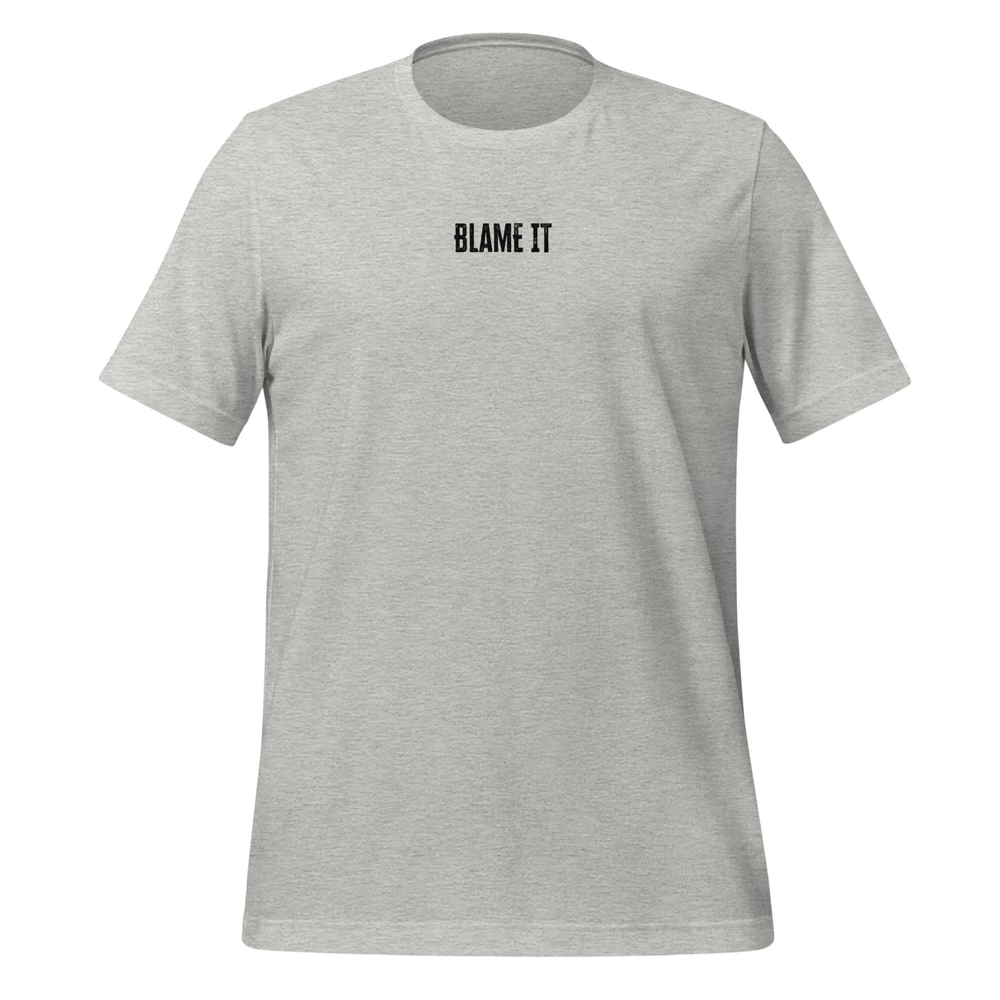 *LLW Blame It Unisex t-shirt